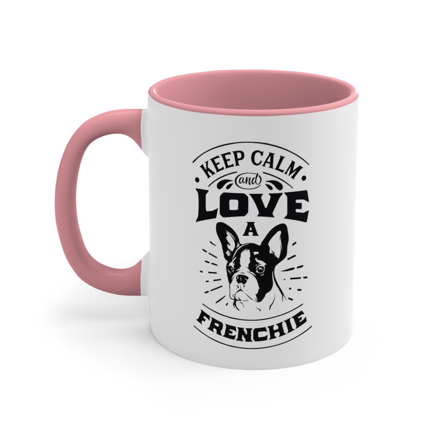 Keep Calm and Love a Frenchie-Accent Coffee Mug, 11oz