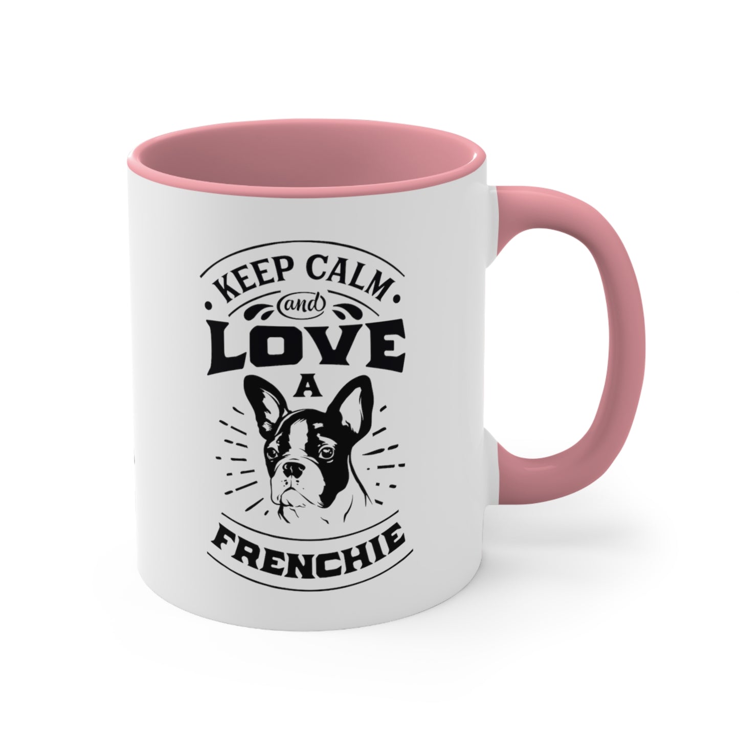 Keep Calm and Love a Frenchie-Accent Coffee Mug, 11oz