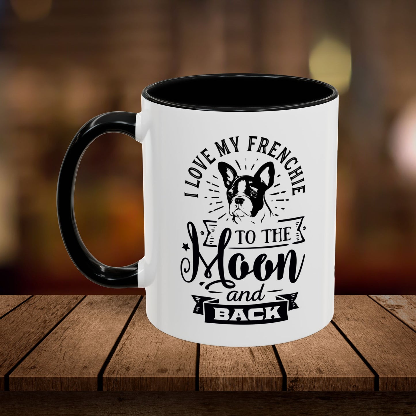 I Love My Frenchie to The Moon and Back-Accent Coffee Mug, 11oz