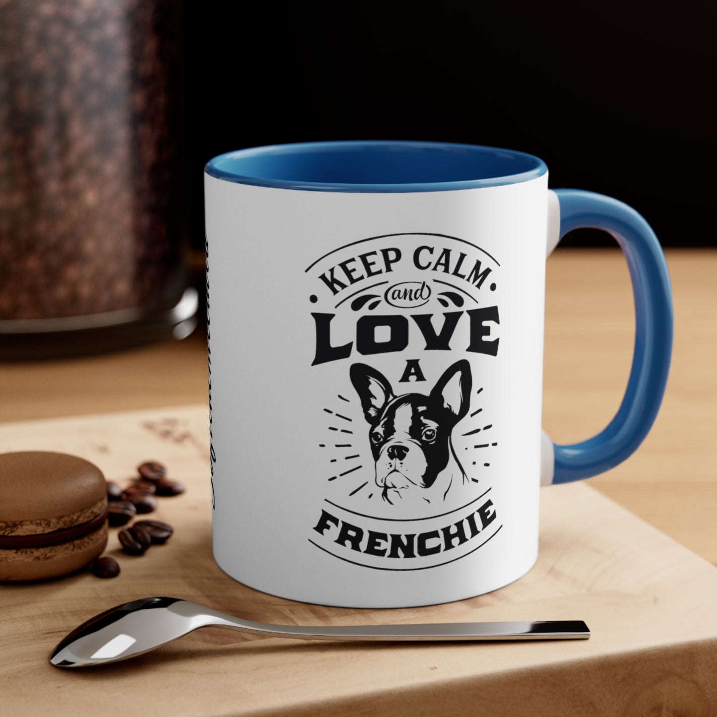 Keep Calm and Love a Frenchie-Accent Coffee Mug, 11oz