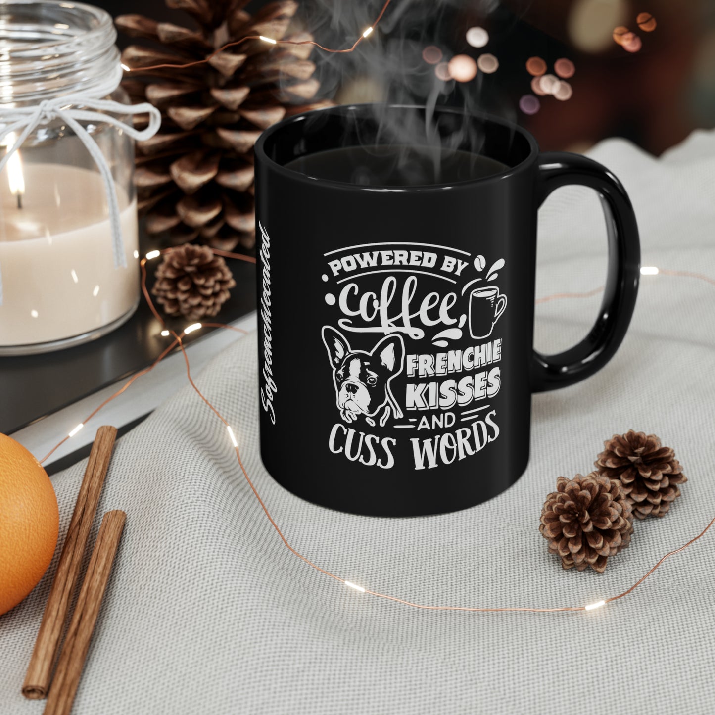 Powered By Coffee, Frenchie Kisses and Cuss Words-Black Mug (11oz)